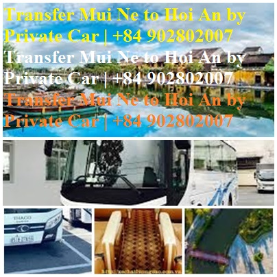 Private car Mui Ne Hoi An