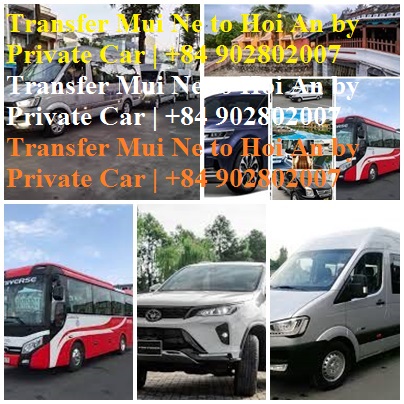 Private car Mui Ne Hoi An