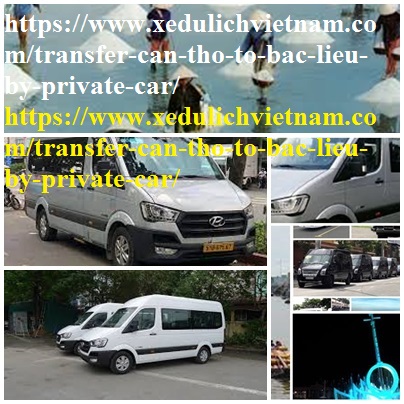 Private car Can Tho Bac Lieu