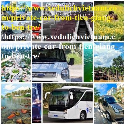 private car Tien Giang ben tre