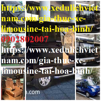 Thuê xe Limousine Hòa Bình