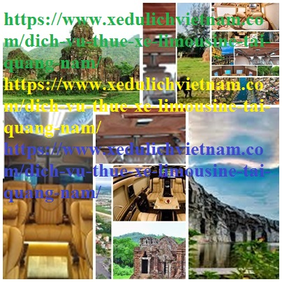 Thuê xe Limousine Quang Nam