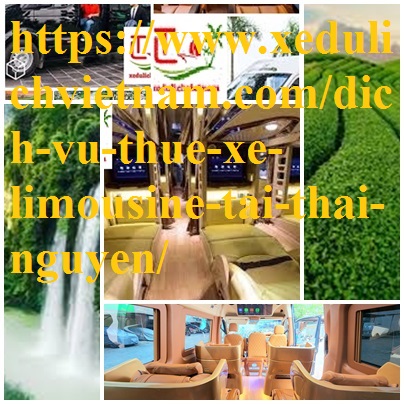 thue xe limousine thai nguyen