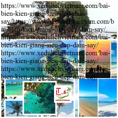 Bãi Biển Kiên Giang