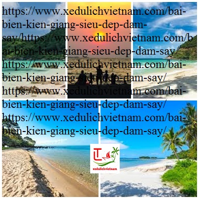 Bãi Biển Kiên Giang