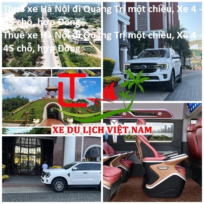 Thuê Xe Hà Nội đi Quảng Trị Một Chiều, Xe 4 45 Chỗ, Hợp Đồng