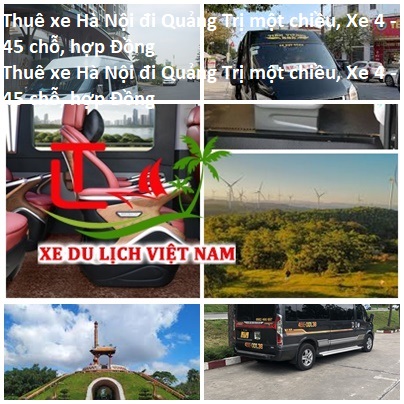 Thuê Xe Hà Nội đi Quảng Trị Một Chiều, Xe 4 45 Chỗ, Hợp Đồng