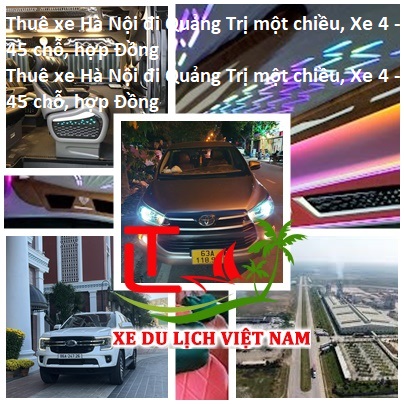 Thuê Xe Hà Nội đi Quảng Trị Một Chiều, Xe 4 45 Chỗ, Hợp Đồng
