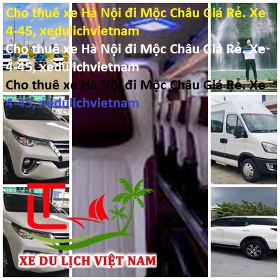 Cho Thuê Xe Hà Nội đi Mộc Châu Giá Rẻ. Xe 4 45, Xedulichvietnam