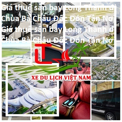 Thue Xe Long Thanh Chau Doc
