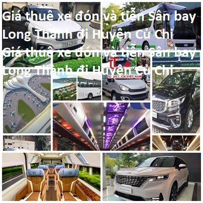 Thue Xe Cu Chi Long Thanh