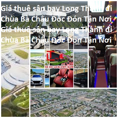 Thue Xe Long Thanh Chau Doc