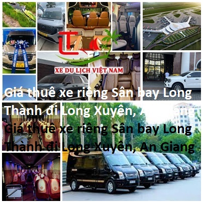 Thue Xe Long Thanh Long Xuyen