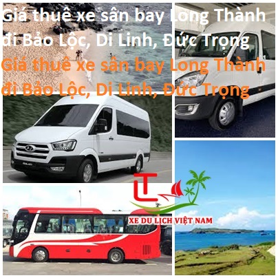 Thue Xe Long Thanh Bao Loc