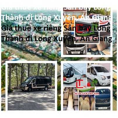 Thue Xe Long Thanh Long Xuyen
