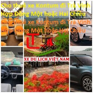 Thue Xe Tra Vinh Kontum
