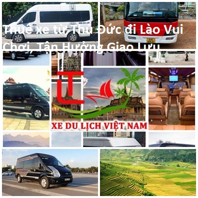 Thue Xe Thu Duc Di Lao