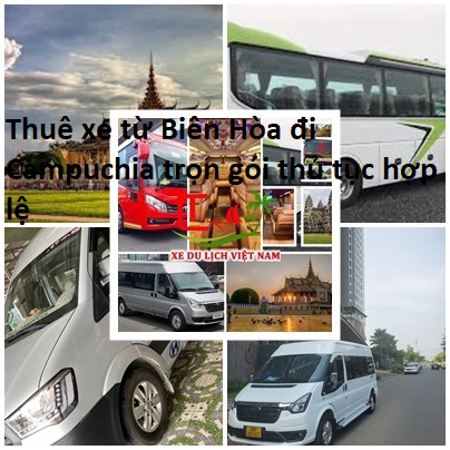 Thue Xe Bien Hoa Di Campuchia