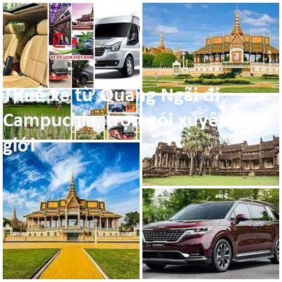 Thue Xe Quang Ngai Di Campuchia
