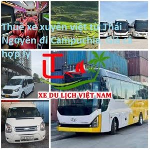 Thue Xe Thai Nguyen Di Campuchia