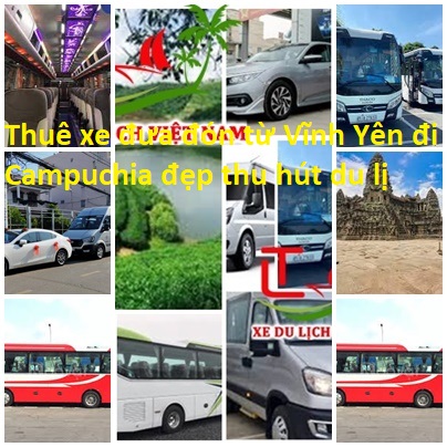 Thue Xe Vinh Yen Di Campuchia