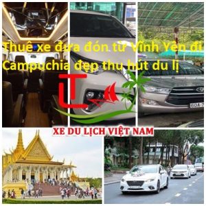 Thue Xe Vinh Yen Di Campuchia