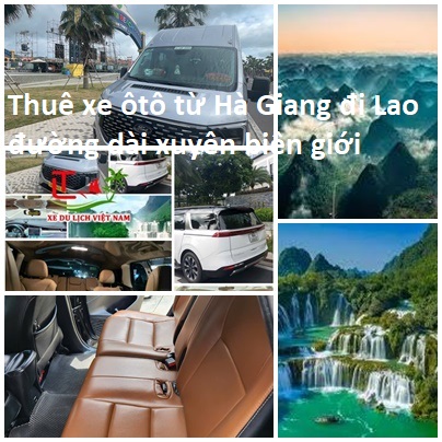 Thue Xe Ha Giang Di Lao