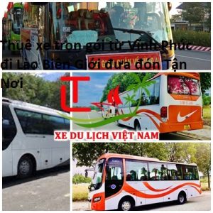 Thue Xe Vinh Phuc Di Lao