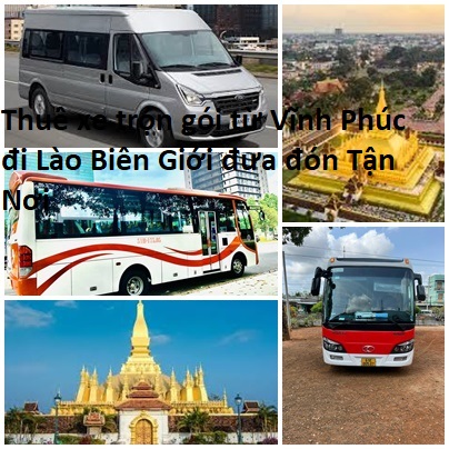 Thue Xe Vinh Phuc Di Lao