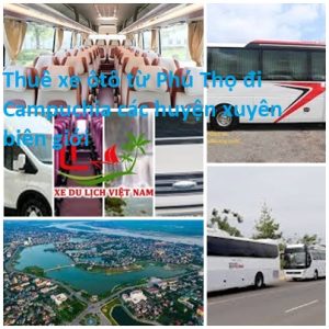 Thue Xe Phu Tho Di Campuchia
