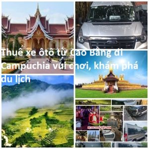 Thue Xe Cao Bang Di Campuchia