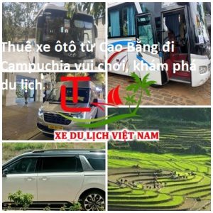 Thue Xe Cao Bang Di Campuchia