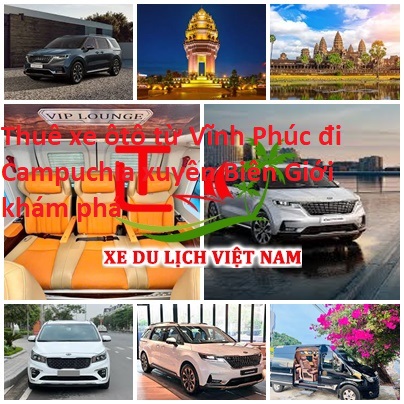 Thue Xe Vinh Phuc Di Campuchia