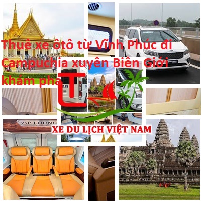 Thue Xe Vinh Phuc Di Campuchia