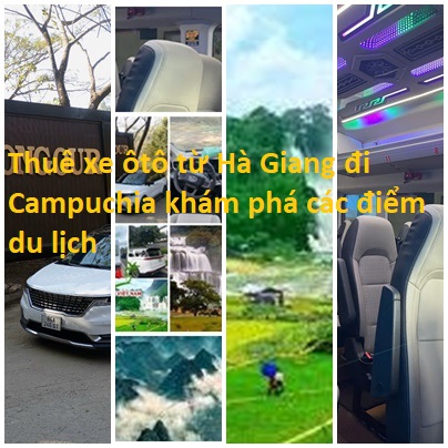 Thue Xe Ha Giang Di Campuchia