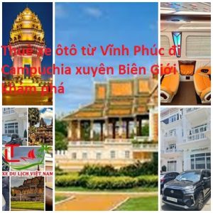 Thue Xe Vinh Phuc Di Campuchia