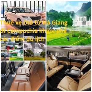 Thue Xe Ha Giang Di Campuchia