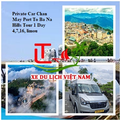 Private Car Chan May Port To Ba Na Hills