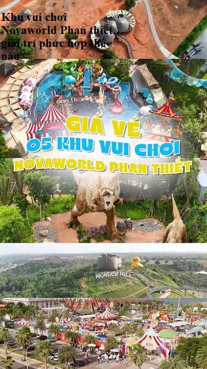 Khu vui chơi Novaworld Phan thiết